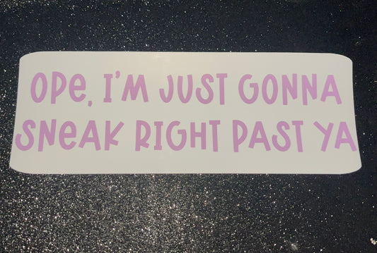 Ope... Waterproof Bumper Sticker