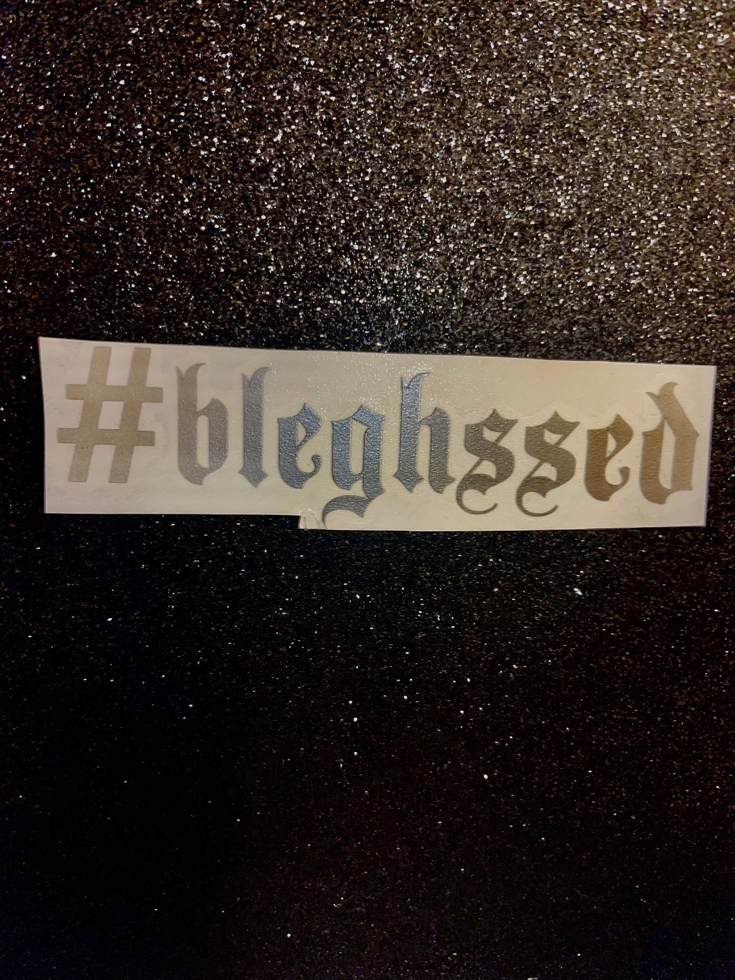 #bleghssed Waterproof Decal